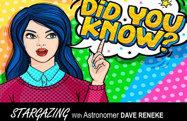 Did you know with astronomer Dave Reneke